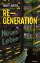 Tala T. Alsted: RE-GENERATION - Neues Leben, Buch