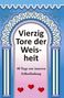 Wilfried Ehrmann: 40 Tore der Weisheit, Buch