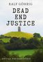 Ralf Göhrig: Dead End Justice, Buch