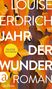 Louise Erdrich: Jahr der Wunder, Buch