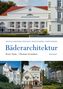 Reno Stutz: Bäderarchitektur. In Mecklenburg-Vorpommern, Buch