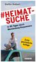 Steffen Dobbert: #heimatsuche, Buch