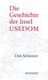 "Die Geschichte der Insel Usedom" von Dirk Schleinert. Hintergrund mit historischer Landkarte. "Hinstorff" unten., Buch