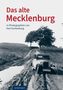 "Das alte Mecklenburg, in Photographien von Karl Eschenburg." Ein altes Auto auf einem schlammigen Feldweg, Bäume im Hintergrund., Buch