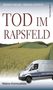 "TOD IM RAPSFELD. Wahre Kriminalfälle." Ein Feld, ein Leichenwagen mit "RECHTSMEDIZIN"., Buch