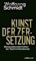 Wolfgang Schmidt: Kunst der Zersetzung. Manipulationstechniken der Nachrichtendienste. edition ost. Schwarzer Hintergrund.
