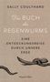Sally Coulthard: Das Buch des Regenwurms. Eine Entdeckungsreise durch unsere Erde, Buch