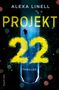 Alexa Linell: Projekt 22, Buch