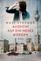 Kati Stephan: Aussicht auf ein neues Morgen, Buch