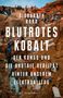 Siddharth Kara: Blutrotes Kobalt. Der Kongo und die brutale Realität hinter unserem Konsum, Buch