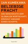 Ian Kumekawa: Beliebige Fracht. Die Geschichte der globalen Wirtschaft, erzählt anhand eines Schiffs, Buch