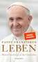 Papst Franziskus: LEBEN. Meine Geschichte in der Geschichte, Buch