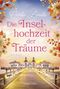 Carla Linde: Die Inselhochzeit der Träume, Buch, Buch