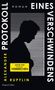 Alexander Rupflin: Protokoll eines Verschwindens, Buch, Buch