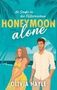 Olivia Hayle: Honeymoon alone, Buch