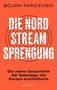 Titel: "Die Nord Stream Sprengung". Untertitel: "Die wahre Geschichte der Sabotage, die Europa erschütterte". Orange Hintergrund.