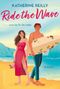 Katherine Reilly: Ride the Wave, Buch