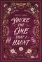 Buchcover mit dem Titel "You’re the One That I Haunt" von Katie Jung. Florale Verzierungen und mystische Symbole.
