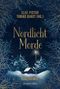 Text: "Elke Pistor Tobias Quast (Hg.) Nordlicht Morde Kurzkrimis HarperCollins". Winterlandschaft mit Haus und Laterne., Buch