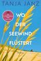 Text: "TANJA JANZ. WO DER SEEWIND FLÜSTERT. Die St. Peter-Ording Saga. ROMAN. HarperCollins."
Illustration von Dünen mit Strandgras., Buch