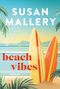 "SUSAN MALLERY, beach vibes, ROMAN, HarperCollins. Illustration mit Palmen, zwei Surfbrettern und Meer im Hintergrund.", Buch