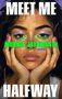 "MEET ME HALFWAY" oben und unten, "MOUNIA JAYAWANTH" mittig. Gemälde einer Frau mit buntem Augen-Make-up, die ihr Gesicht in die Hände stützt., Buch