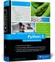 „Python 3: Das umfassende Handbuch“ von Johannes Ernesti, Peter Kaiser. Cover zeigt Code, eine Schlange und zwei Männer am Computer., Buch