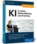 Dominik Freinhofer: KI in Lehre, Weiterbildung und Training, Buch, Buch