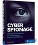 „CYBER SPIONAGE: Wie Nachrichtendienste um Informationen und Kontrolle kämpfen.“ Ein stilisiertes Auge dominiert., Buch
