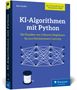 Titel: "KI-Algorithmen mit Python". Untertitel: "Die Klassiker von K-Nearest Neighbors bis zum Reinforcement Learning". Illustration: Vernetzte Punkte auf blauem Hintergrund, mit einer Nähspule darunter., Buch
