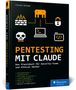 "PENTESTING MIT CLAUDE" von Florian Dalwigk, Praxisbuch für Security-Teams. Symbole: Laptop, Schloss, Totenkopf, Feuer., Buch