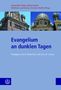 Evangelium an dunklen Tagen, Buch