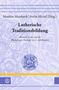 Luthertum zwischen Tradition und Aufbruch, Buch