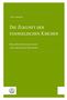 Fritz Lienhard: Die Zukunft der evangelischen Kirchen, Buch, Buch