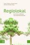 "Regiolokal. Als Kirche aufblühen und zusammenwachsen" steht über einem Aquarell von grünen Bäumen. Links unten Logo., Buch