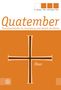 "Quatember, Vierteljahreshefte für Erneuerung und Einheit der Kirche, Üben." Ein großes Kreuz auf orangem Hintergrund., Buch
