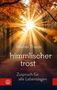 „Werner Thiede: himmlischer trost. Zuspruch für alle Lebenslagen.“ Sonnenstrahlen durchbrechen herbstliche Bäume., Buch