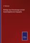 A. Petermann: Wichtige neue Erforschungen auf dem Gesammtgebiete der Geographie, Buch