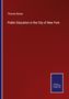Thomas Boese: Public Education in the City of New York, Buch