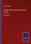 Friedrich Ritschl: Friedrich Ritschl's Kleine Philologische Schriften, Buch