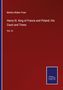 Martha Walker Freer: Henry III. King of France and Poland: His Court and Times, Buch