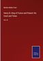 Martha Walker Freer: Henry III. King of France and Poland: His Court and Times, Buch