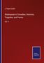 J. Payne Collier: Shakespeare's Comedies, Histories, Tragedies, and Poems, Buch
