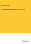 Stephen Griswold: A Woman's Pilgrimage to the Holy Land, Buch