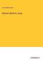 Annie Wittenmyer: Women's Work for Jesus, Buch