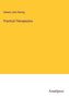 Edward John Waring: Practical Therapeutics, Buch