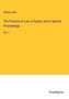 William Wait: The Practice at Law, in Equity, and in Special Proceedings, Buch
