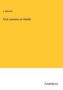 J. Berners: First Lessons on Health, Buch