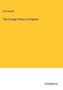 Earl Russell: The Foreign Policy of England, Buch