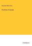 Alexander Milton Ross: The Birds of Canada, Buch